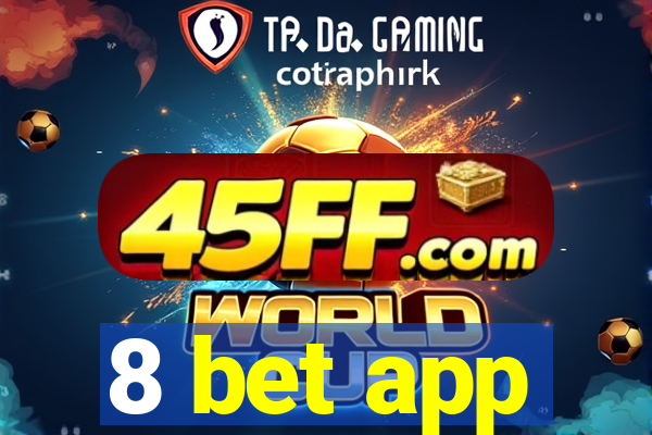 8 bet app